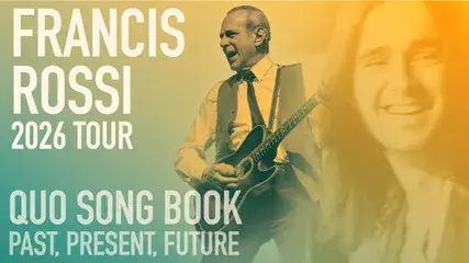 The Francis Rossi Songbook: Quo – Past, Present, Future at Hull City Hall