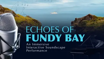 Echoes of Fundy Bay à Fredericton Playhouse