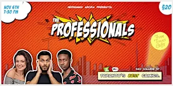 The Professionals Comedy Show - Toronto's Best Stand-Up Comedy at Free Times Cafe