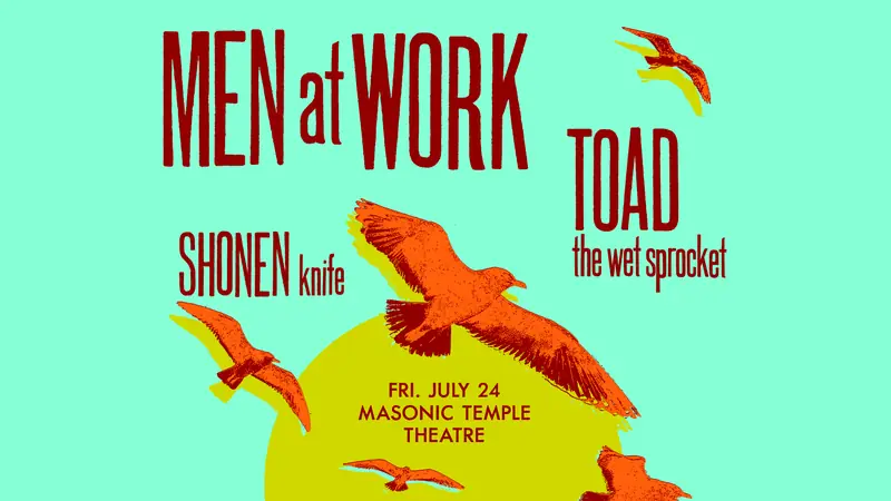 Men at Work, Toad the Wet Sprocket, & Shonen Knife