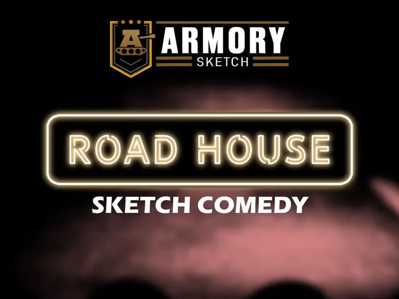 Road House Sketch Comedy at The Tank