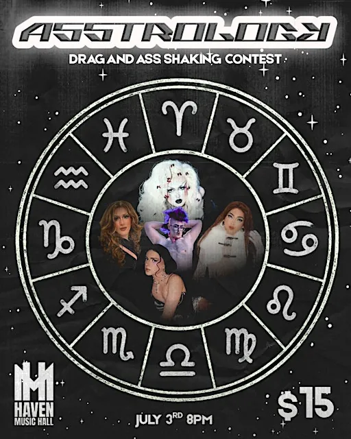 Asstrology drag show at Haven Music Hall