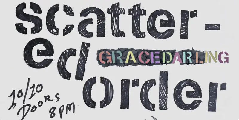 Scattered Order en Grace Darling Hotel