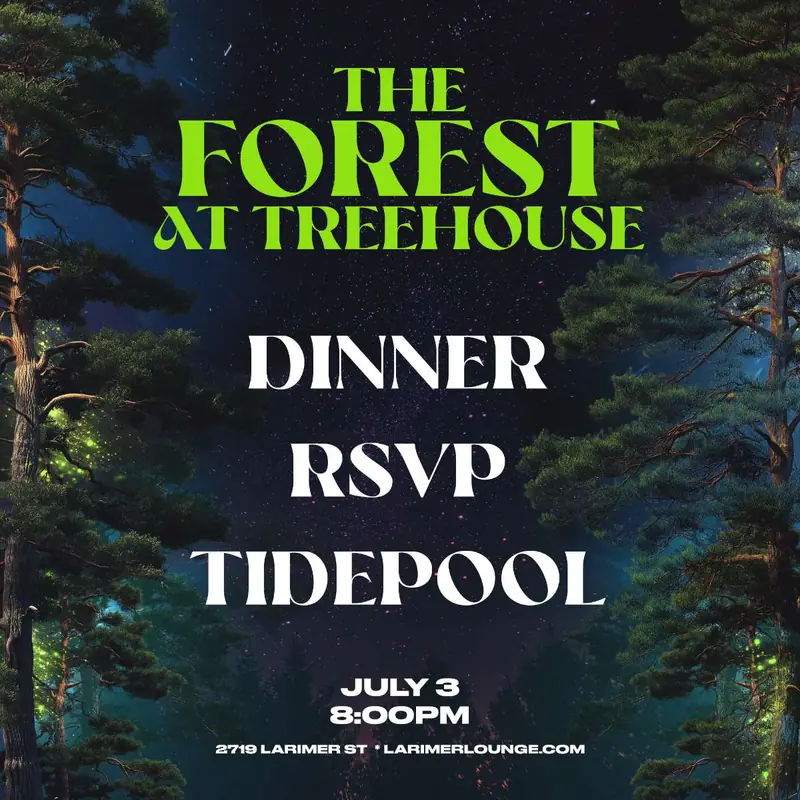 Treehouse – Dinner – RSVP – Tidepool (FREE SHOW) à Larimer Lounge