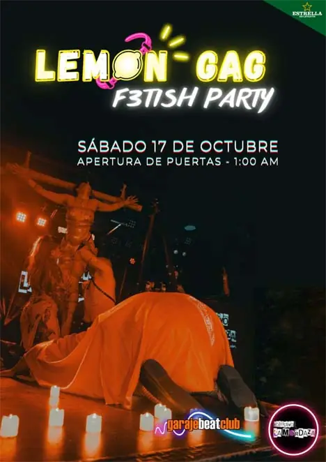 LEMON GAG FETISH PARTY at Garaje Beat Club
