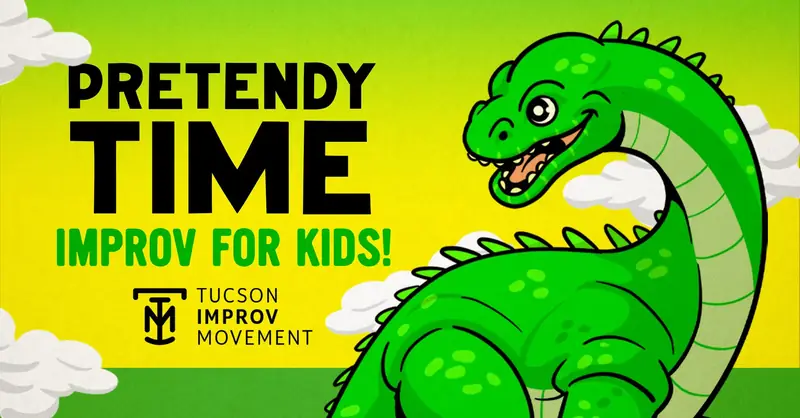 Pretendy Time: A Comedy Show for Kids and Families en Tucson Improv Movement