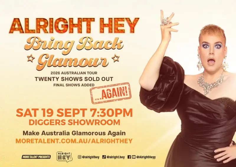 Alright Hey ‘Bring Back Glamour’ – Again! at Wests' Diggers Club