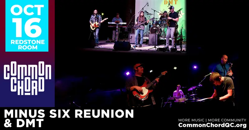 Minus Six Reunion & DMT à Redstone Room at Common Chord