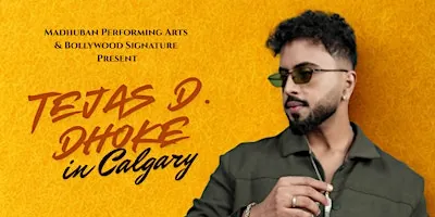 Madhuban and Bollysign Present: Tejas D. Dhoke in Calgary at Dalhousie Community Association