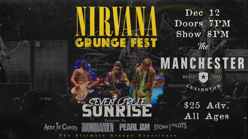 Seven Circle Sunrise presents Nirvana Grunge Night à Manchester Music Hall
