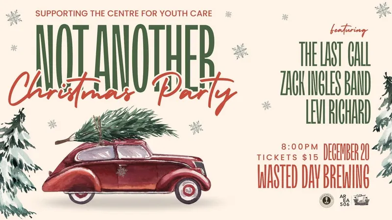 Not Another Christmas Party Or Feat The Last Call Zack Ingles Band Levi Richard Or Supporting The Centre For Youth Care
