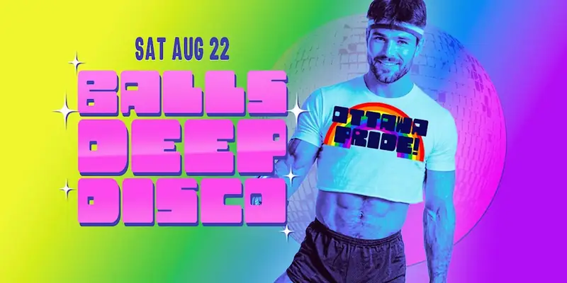 Balls Deep Disco Ottawa Pride Kick-Off Party at Club SAW