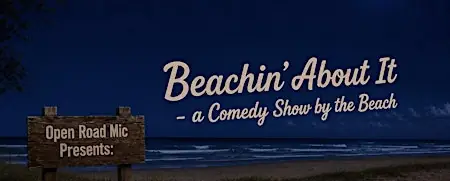 Beachin' About It - Comedy by the Beach à Canatara Beach & Park