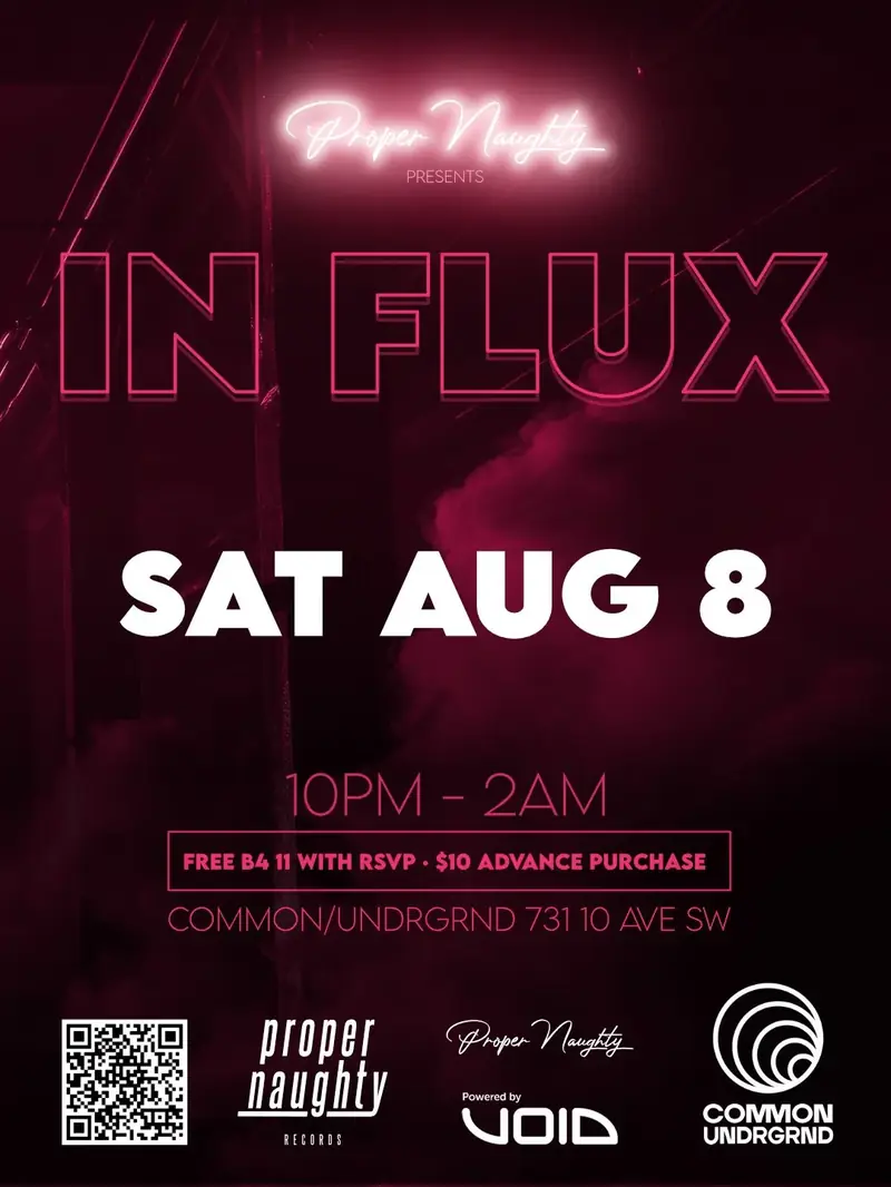Proper Naughty Pres. In Flux at Commonwealth Bar & Stage