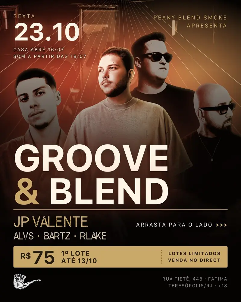 Groove e Blend DJ JP VALENTE at Peaky Blend Smoke