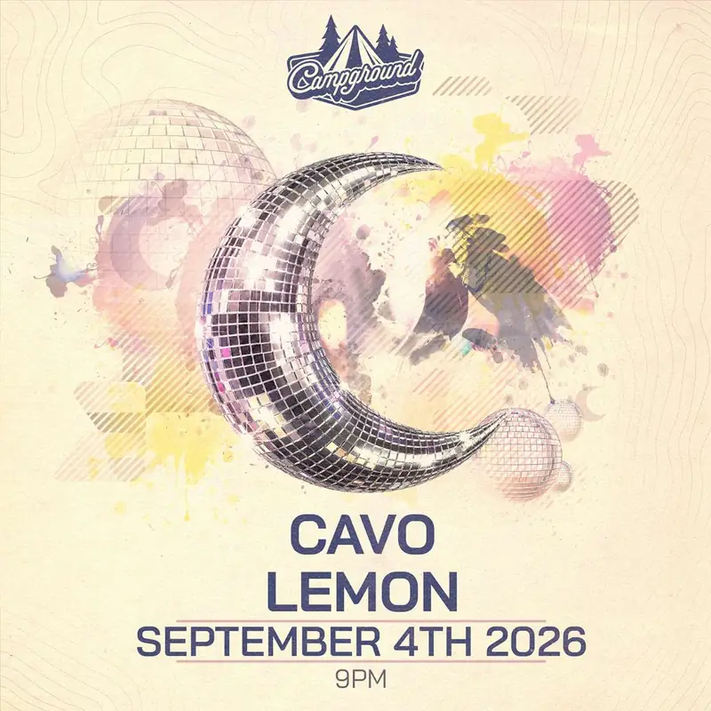Campground – CAVO – Lemon 360 Set à Larimer Lounge