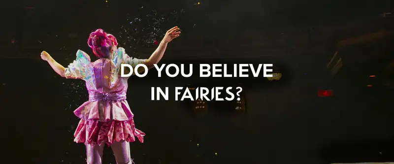 Do You Believe in Fairies?