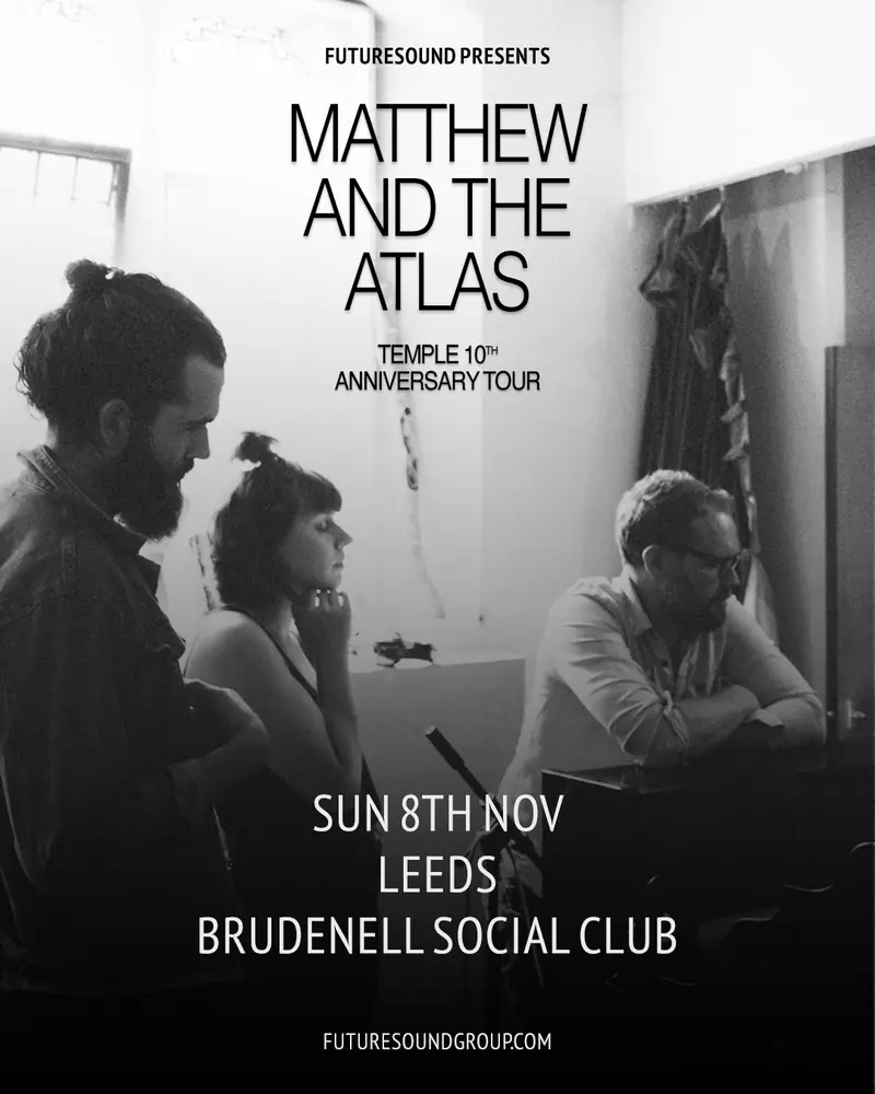 Matthew And The Atlas à Brudenell Social Club