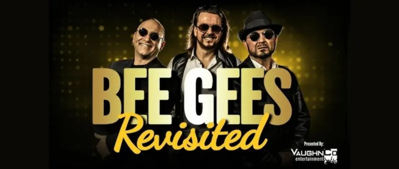 Bee Gees Revisited – The Tribute Show at Moose Jaw Centre for Arts and Culture