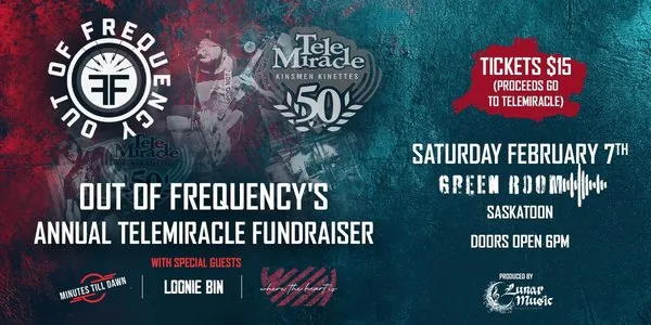 OUT OF FREQUENCY'S ANNUAL TELEMIRACLE FUNDRAISER at Coors Event Centre