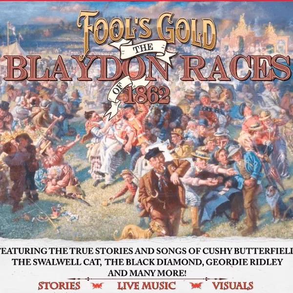 Fool's Gold: The Blaydon Races