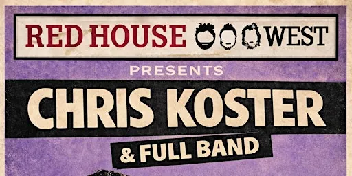 Chris Koster & Band at Red House West