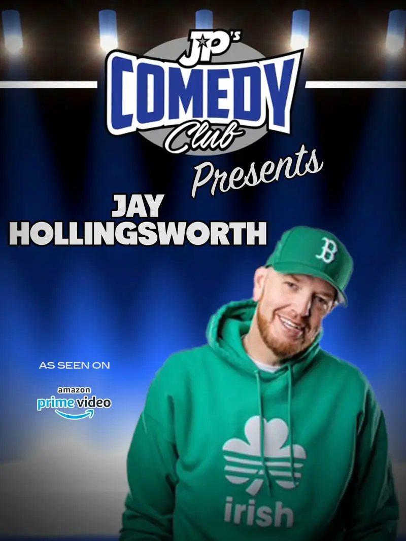 JPs Comedy Club Presents- JAY HOLLINGSWORTH!!!