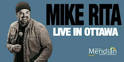 Mike Rita live in OTTAWA! à Les Lye Studio Theatre
