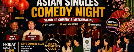 Asian Singles COMEDY NIGHT at Key's Stand up Comedy Club Toronto Improv Bar and Grill