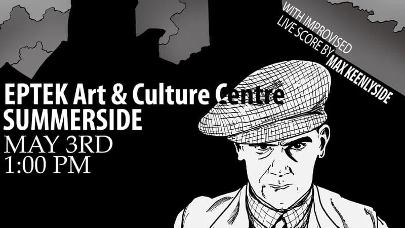 Cine-Concert : Underground (Asquith, 1928) Live Score by Max Keenlyside at Eptek Art & Culture Centre