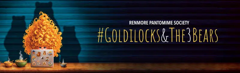 #Goldilocks & The 3 Bears