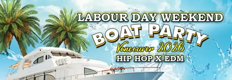 LABOUR DAY WEEKEND HIP HOP X EDM BOAT PARTY VANCOUVER 2026 à Burrard Queen