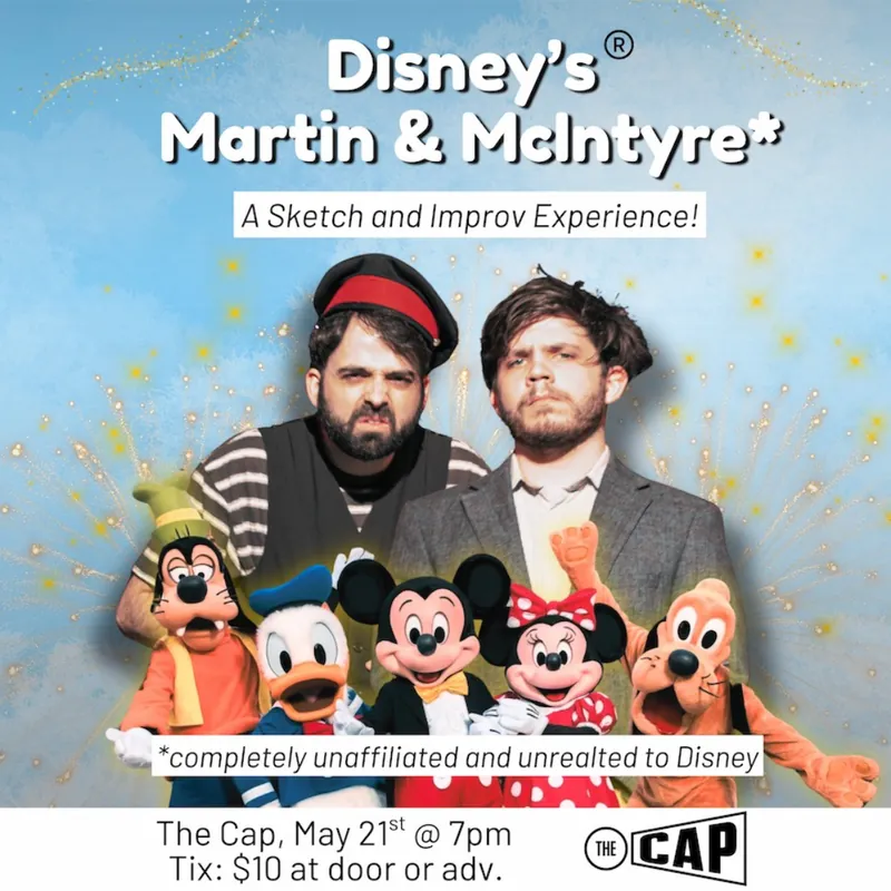 Disney's Martin & McIntyre* - A Sketch and Improv Experience! à The Cap