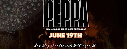 BLACK PEPPA Volume 2- All Black Drag and Burlesque Showcase