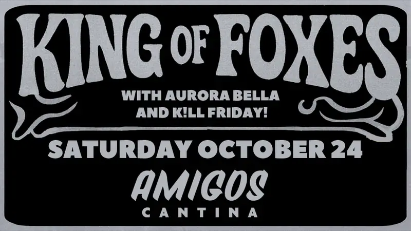 King of Foxes à Amigos Cantina