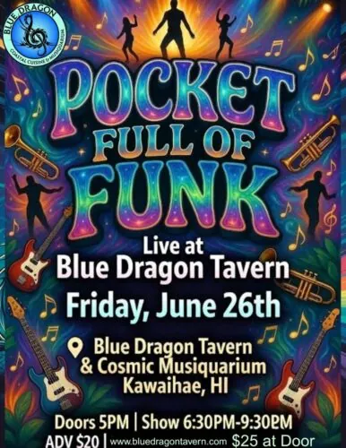Pocket Full of Funk at Blue Dragon Tavern & Cosmic Musiquarium