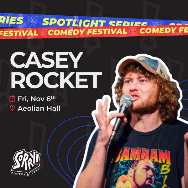 Sorry! Comedy Fest: Casey Rocket à Aeolian Hall
