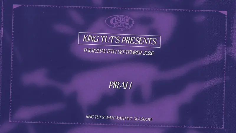 King Tut's Presents: Pirah at King Tut's Wah Wah Hut