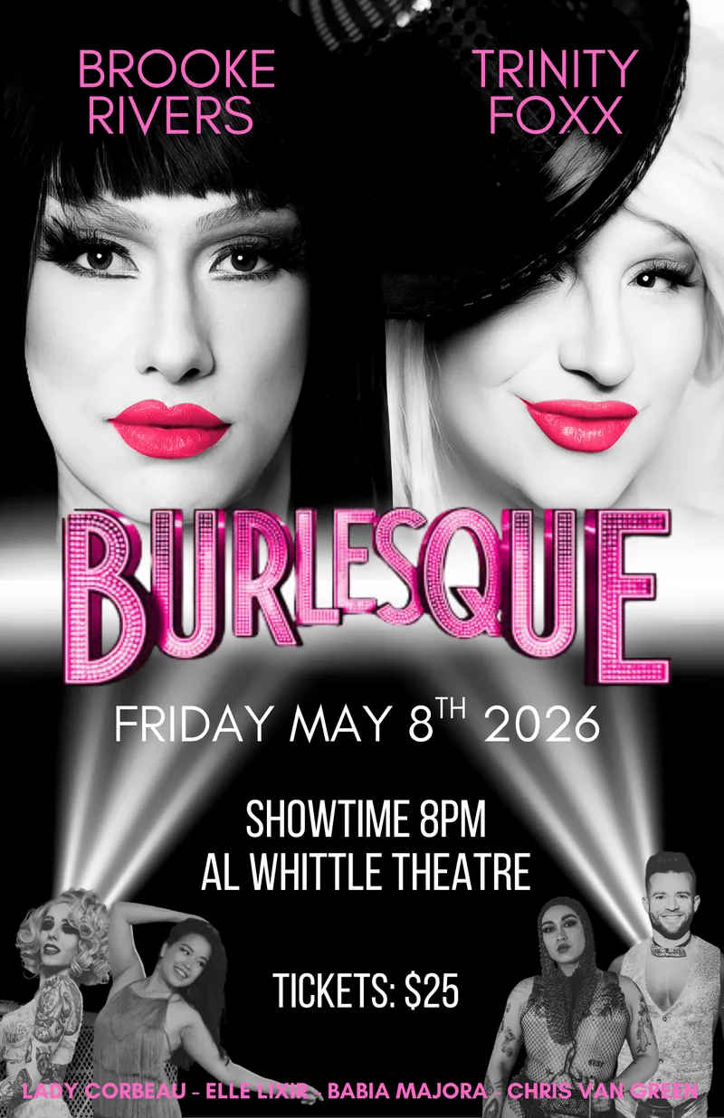 Burlesque— at Al Whittle Theatre