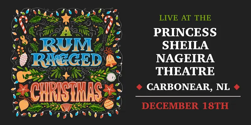 A Rum Ragged Christmas at Princess Sheila Nageira Theatre