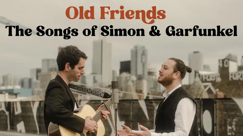 Old Friends: The Songs Of Simon & Garfunkel at Meadowvale Theatre
