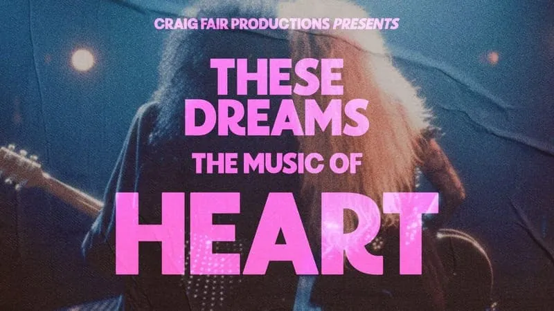 These Dreams: The Music of Heart - Dec. 17th - *Early Bird Tickets at Trailside Music Hall
