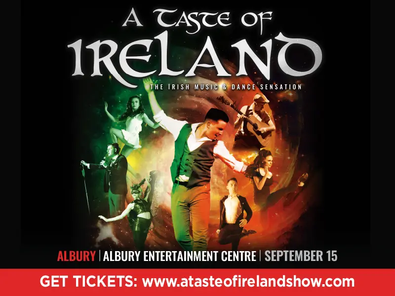 A Taste of Ireland - The Irish Music & Dance Sensation at Albury Entertainment Centre