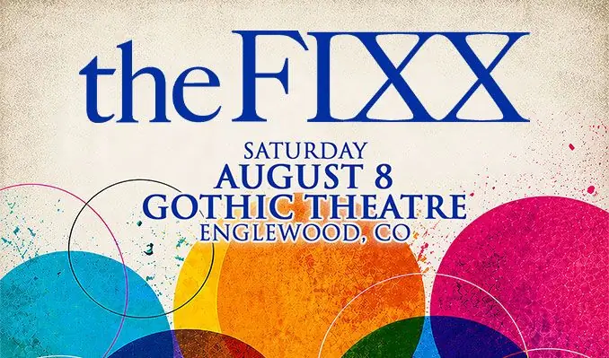The FIXX at Gothic Theatre