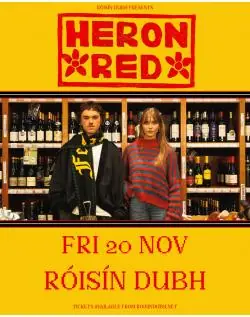 Heron Red at Róisín Dubh