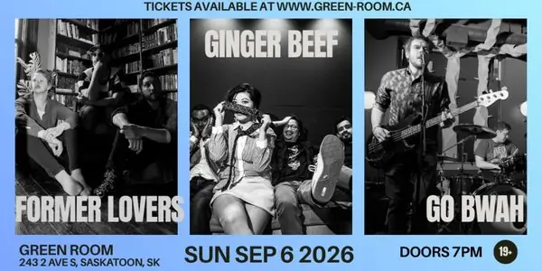 FORMER LOVERS, GINGER BEEF & GO BWAH at Coors Event Centre