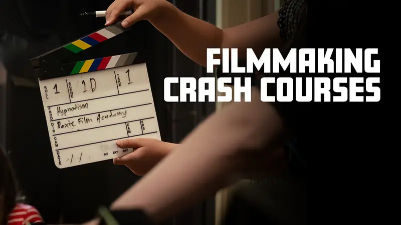 Filmmaking Crash Courses à The Roxy Theater