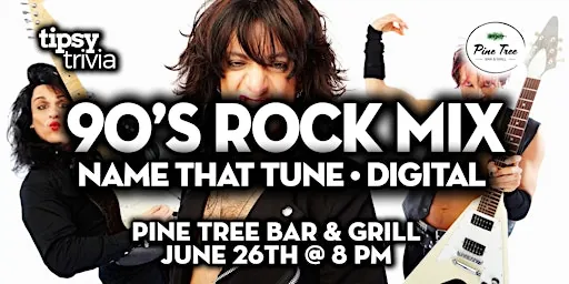 Fredericton: Pine Tree Bar - 90's Rock Mix Name That Tune à Pine Tree Bar & Grill
