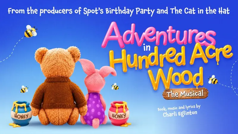 Adventures in Hundred Acre Wood at Malvern Theatres