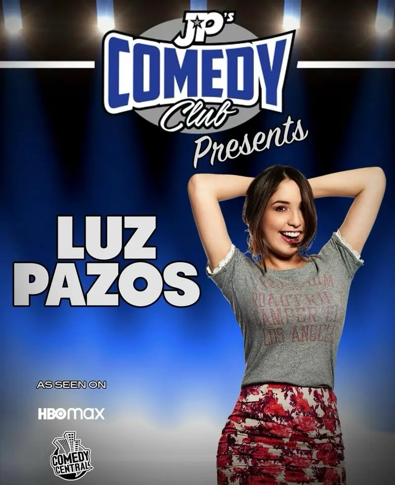 JPs Comedy Club presents- LUZ PAZOS!!!